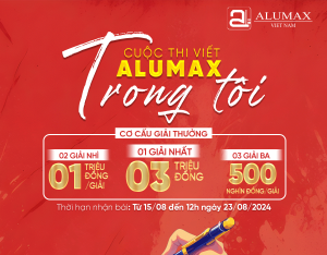 THÔNG BÁO CUỘC THI VIẾT: “ALUMAX TRONG TÔI”