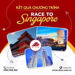 Danh sách NPP/ĐL hoàn thành chặng đua RACE TO SINGAPORE