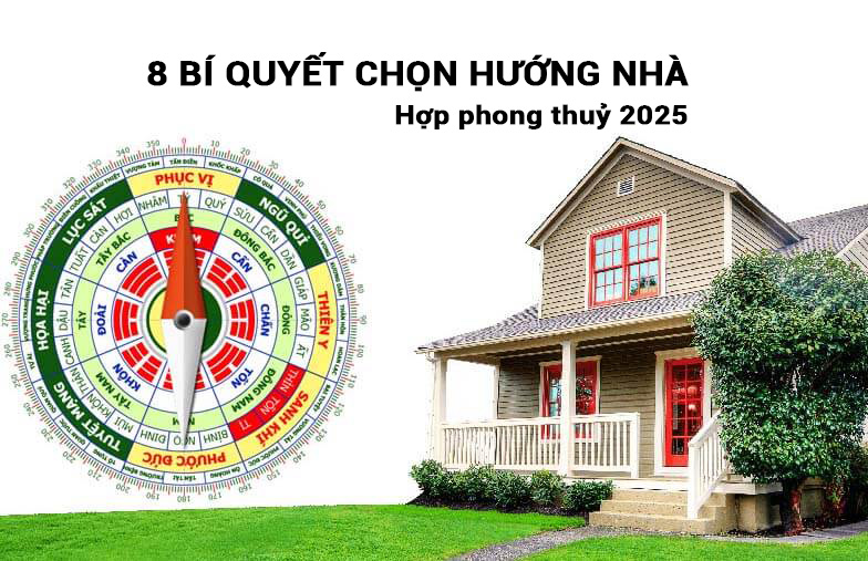 8 bí quyết chọn hướng nhà hợp phong thủy năm 2025