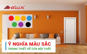 Ý nghĩa màu sắc trong thiết kế cửa nội thất